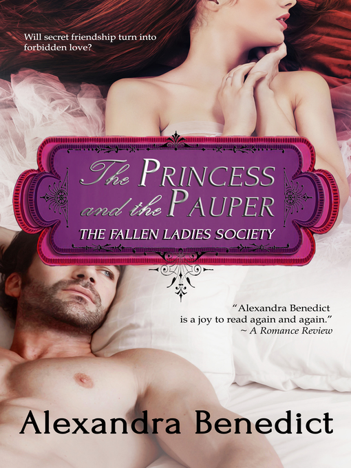Title details for The Princess and the Pauper (The Fallen Ladies Society, Book 1) by Alexandra Benedict - Available